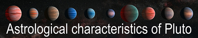 10 Astrological characteristics of Pluto