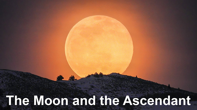 02 The Moon and the Ascendant