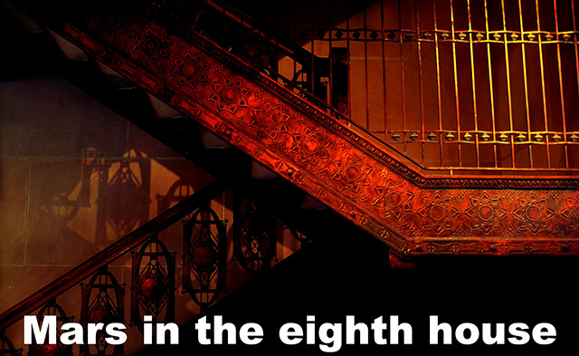 08 Mars in the eighth house